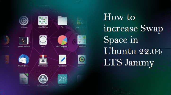 How to increase Swap Space in Ubuntu 22.04 LTS Jammy