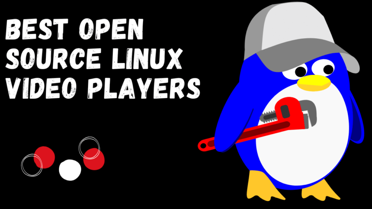 Best Open source Linux Video Players