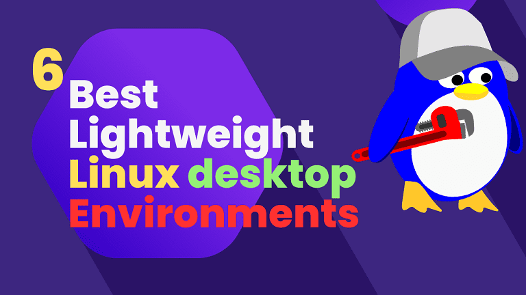 Best Lightweight Linux desktop Environments