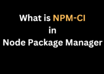What is npm ci and how it is different from ‘npm install’ command?