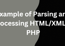 Example of Parsing and Processing HTML/XML in PHP: Quick Guide