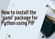 How to install the ‘yaml’ package for Python using PIP