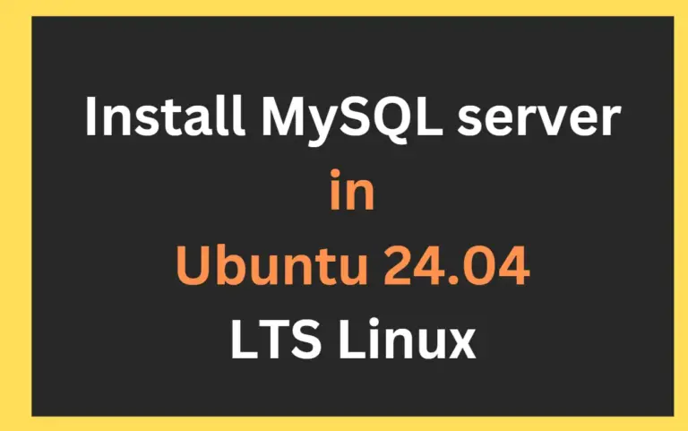 install MySQL server in Ubuntu 24.04 LTS Linux